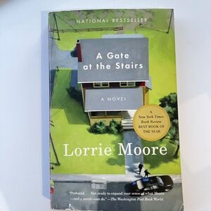 A Gate at the Stairs by Lorrie Moore - Paperback